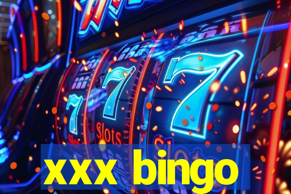 xxx bingo