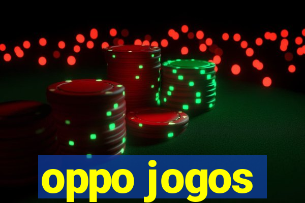 oppo jogos