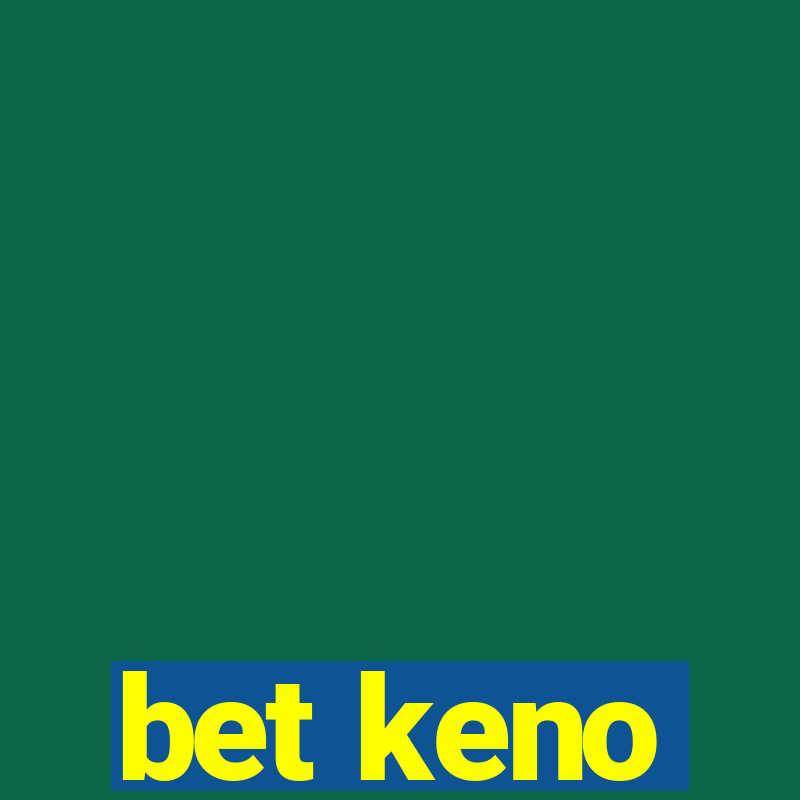 bet keno