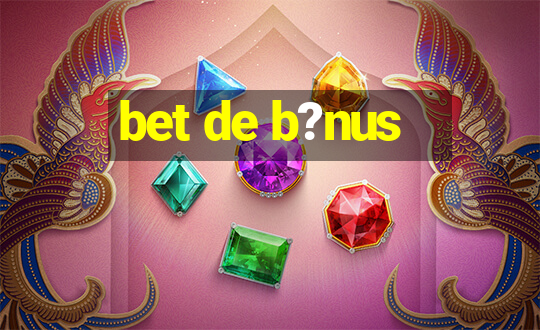 bet de b?nus