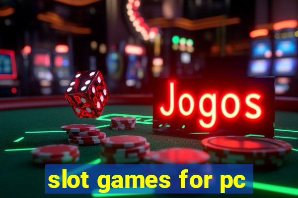 slot games for pc