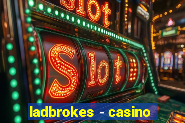 ladbrokes - casino