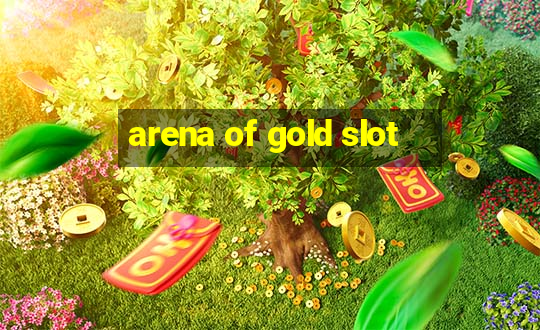 arena of gold slot