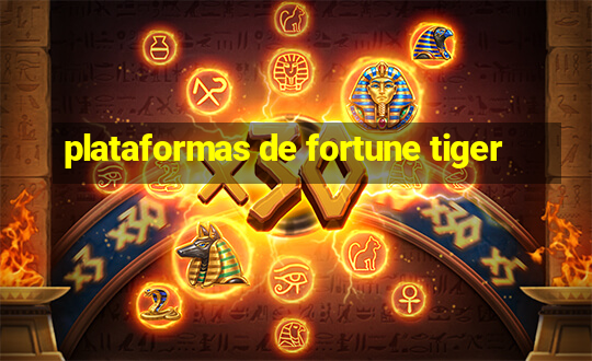 plataformas de fortune tiger