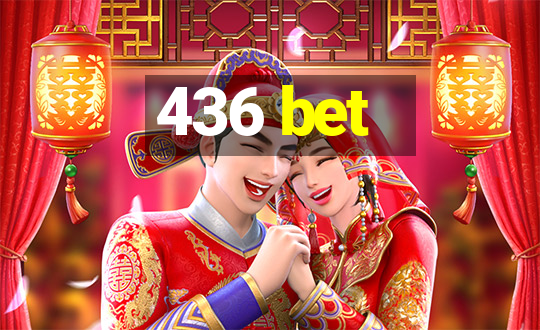 436 bet