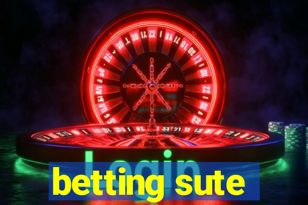 betting sute