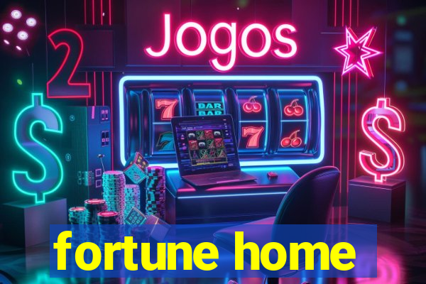 fortune home