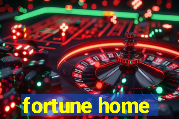 fortune home