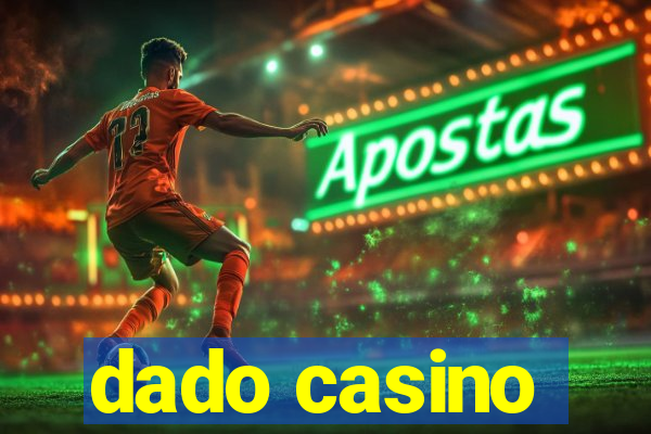 dado casino