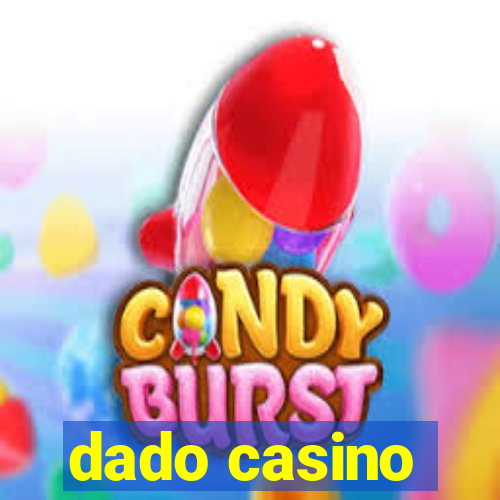 dado casino