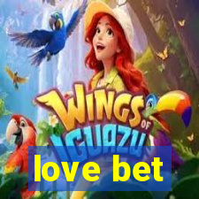 love bet