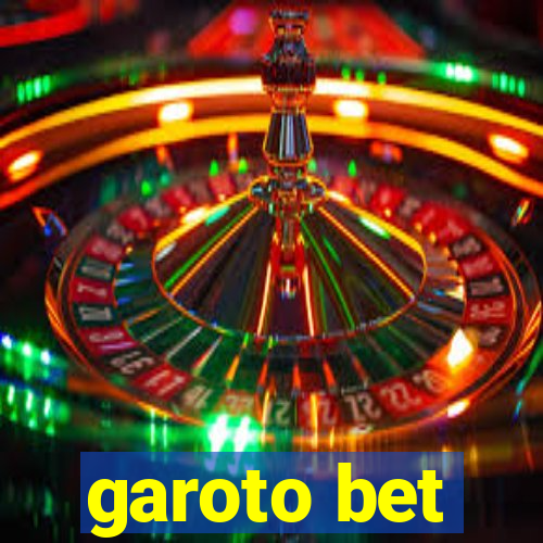 garoto bet