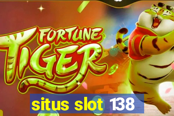 situs slot 138