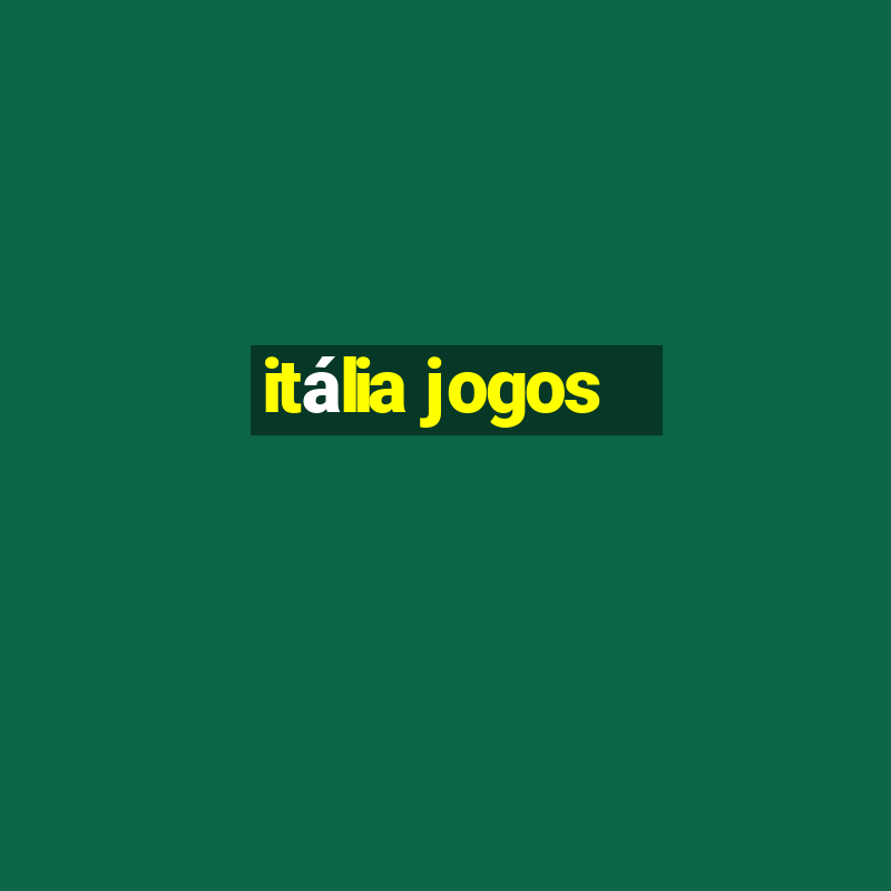 itália jogos