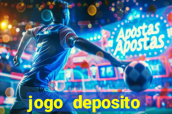 jogo deposito minimo 10 reais