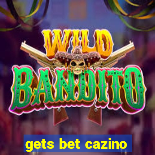 gets bet cazino