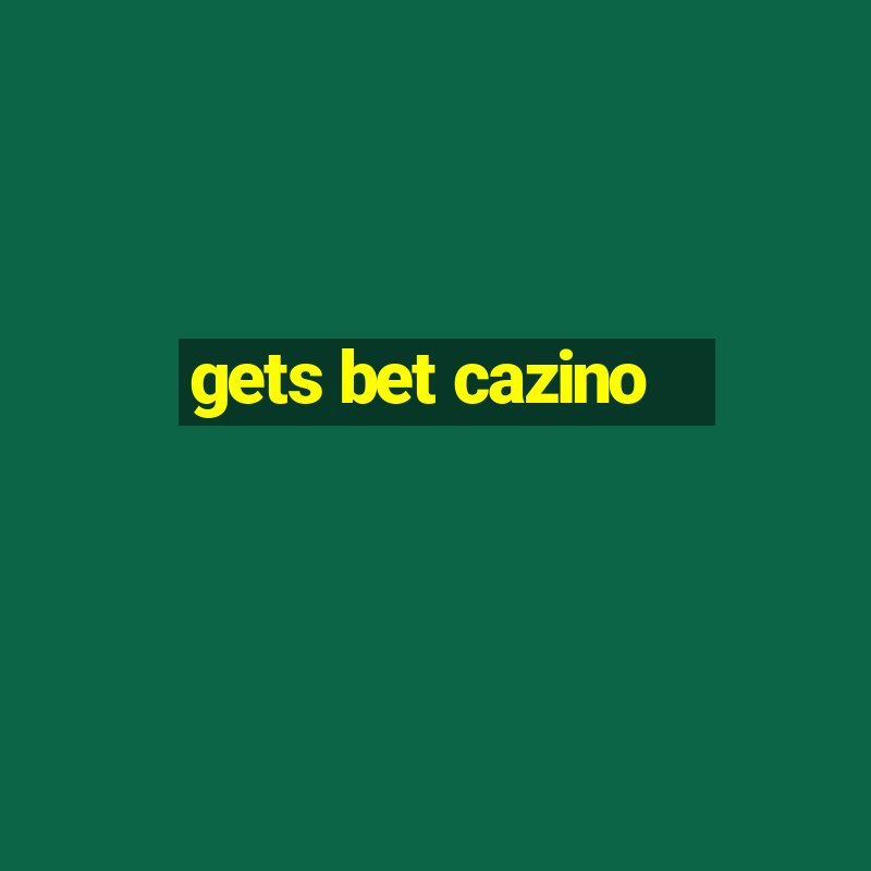 gets bet cazino