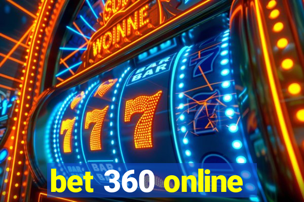 bet 360 online