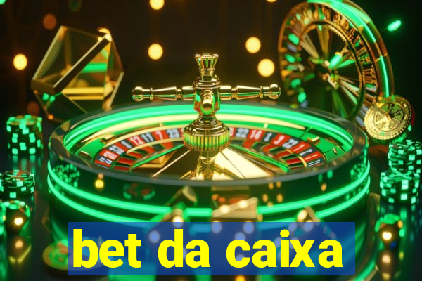 bet da caixa