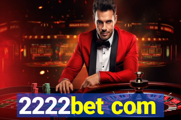 2222bet com