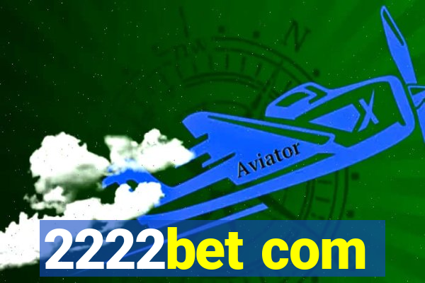 2222bet com