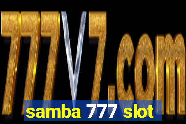 samba 777 slot