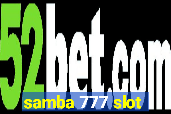 samba 777 slot