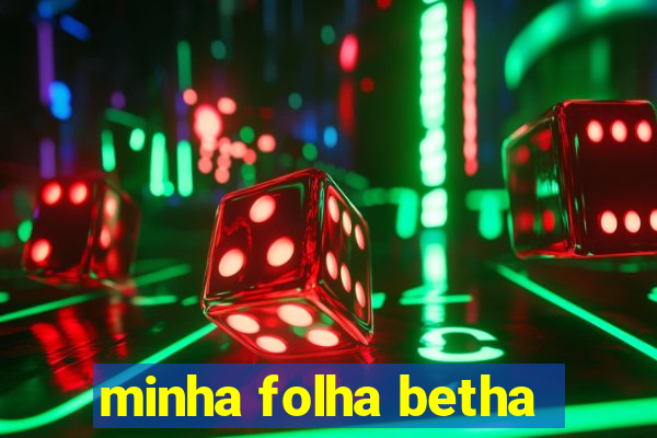 minha folha betha