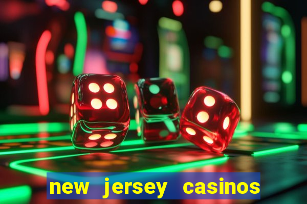 new jersey casinos atlantic city