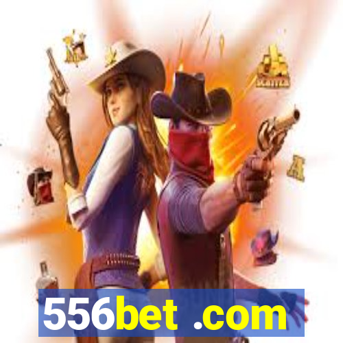 556bet .com