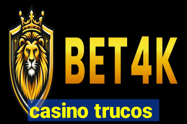 casino trucos