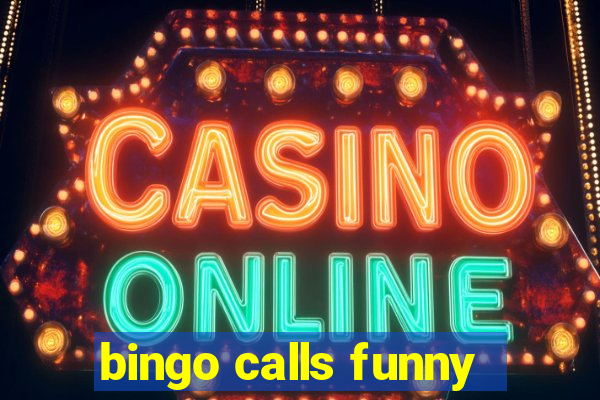 bingo calls funny