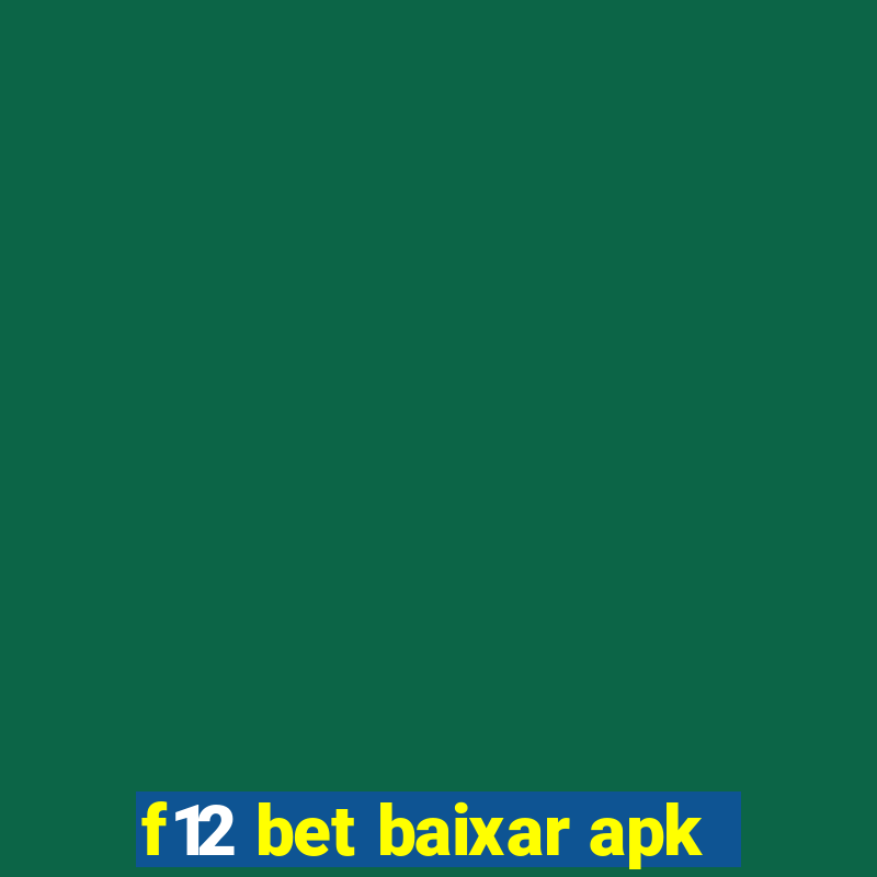 f12 bet baixar apk