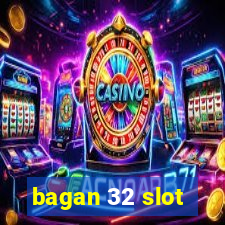 bagan 32 slot