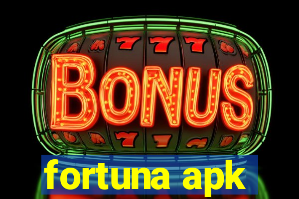 fortuna apk