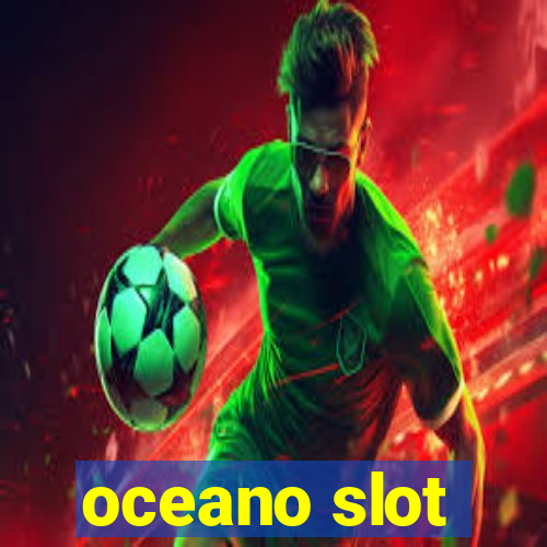 oceano slot