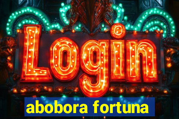 abobora fortuna