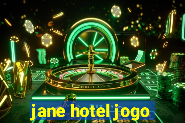 jane hotel jogo