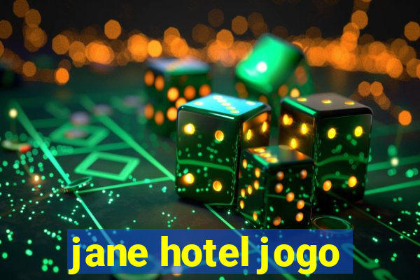 jane hotel jogo