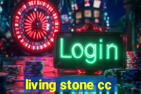 living stone cc