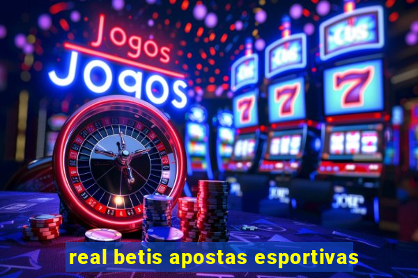 real betis apostas esportivas