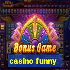 casino funny