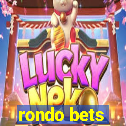 rondo bets