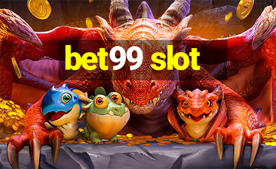 bet99 slot