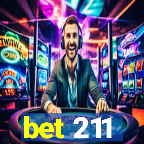 bet 211