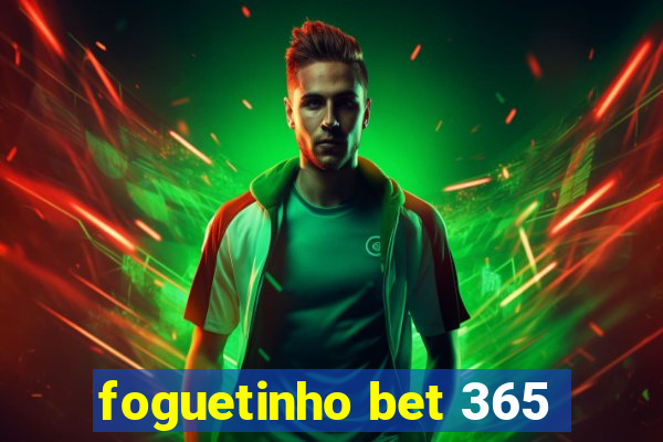 foguetinho bet 365