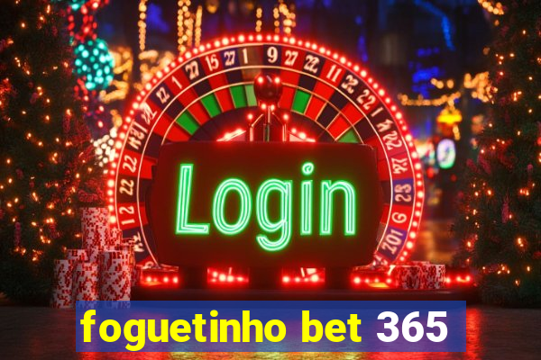 foguetinho bet 365