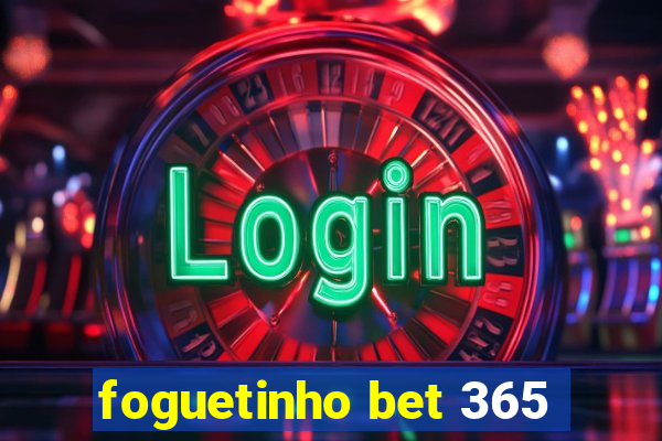 foguetinho bet 365