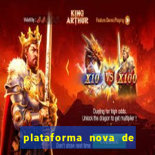 plataforma nova de jogos de cassino