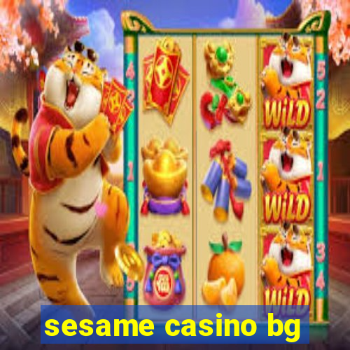 sesame casino bg